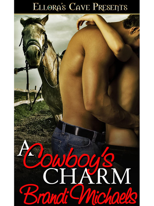Title details for A Cowboy's Charm by Brandi Michaels - Available